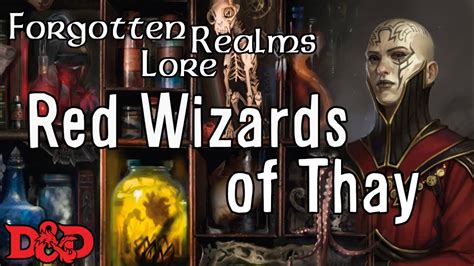 Forgotten Realms Lore Red Wizards Of Thay Youtube