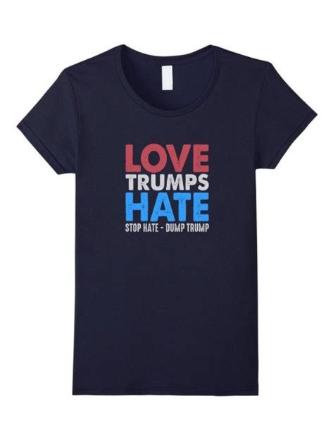 anti trump shirts accessories     protest  presidential candidate