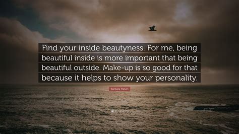 barbara palvin quote “find your inside beautyness for me being