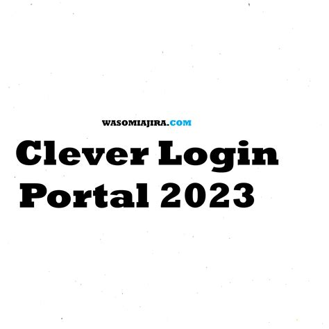 clever login portal  www clevercom important guide