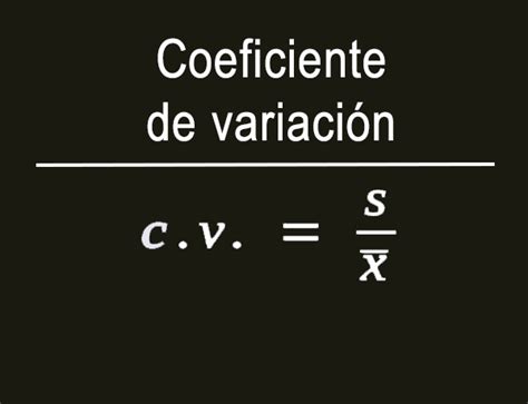 Coeficiente De Variacion Para Que Sirve Calculo Ejemplos Ejercicios Images