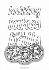 Knitting Coloring Pages Balls Takes Lot True Funny Printables Yarn Printable sketch template