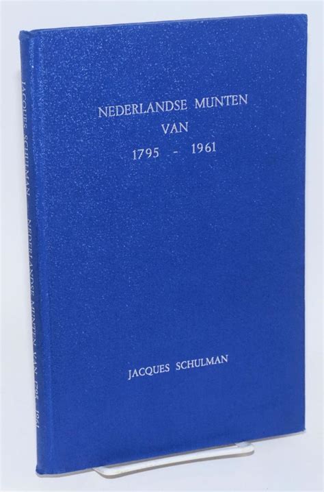 handboek van de nederlandse munten van   een tijdperk van  jaren uit de nederlandse