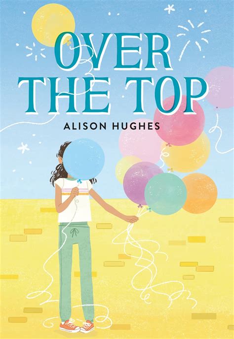 over the top by alison hughes hachette uk