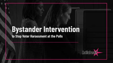 bystander intervention to stop voter harassment at the