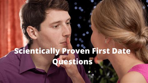first date questions that spark conversation and are backed by science