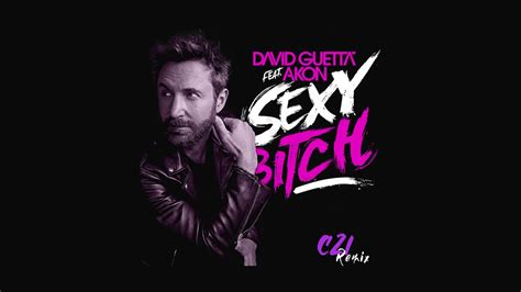 david guetta feat akon sexy bitch charafzi remix youtube