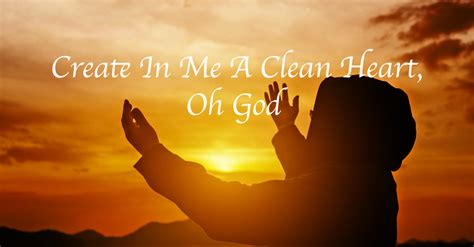 create    clean heart  god lyrics hymn meaning  story