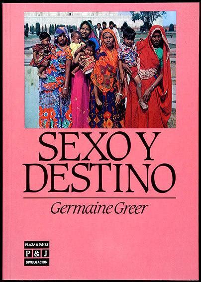 Sexo Y Destino By Greer Germaine As New 1985 First Edition Lirolay