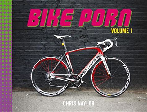 Bike Porn Volume 1 Hardcover Porter Square Books