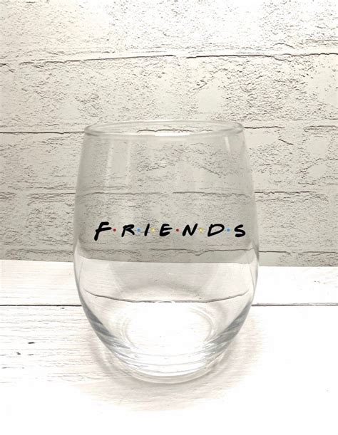 Friends Wine Glass Friends Tv Show Wine Glass Friends Tv Etsy
