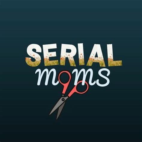 episode 22 motherhood the good the bad the ugly by serial moms