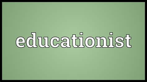 educationist meaning youtube