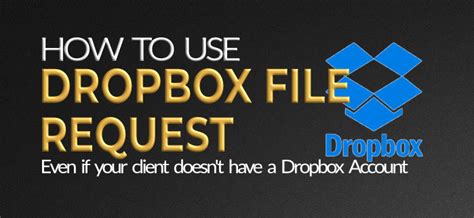dropbox file request  freelance channel