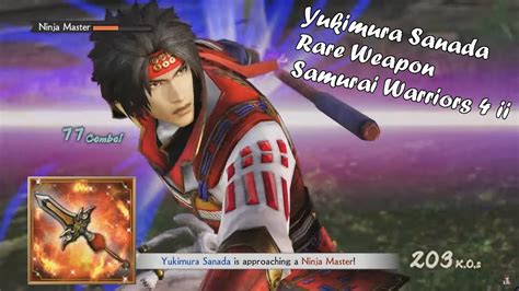 yukimura sanada rare weapon samurai warriors 4 ii youtube