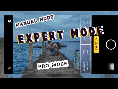 expert mode pro mode manual mode  mobile device youtube