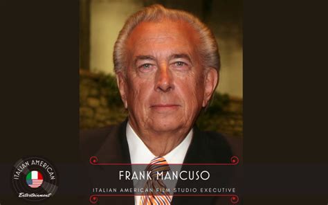 frank mancuso film studio executive italian american entertainment