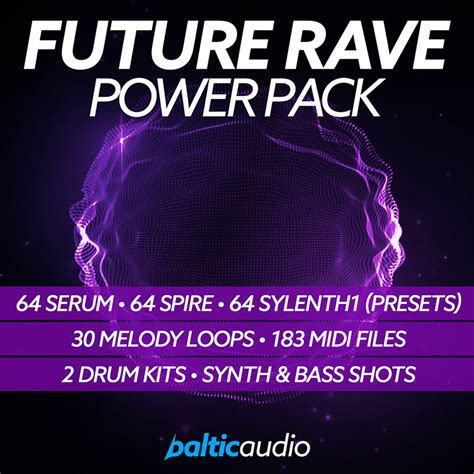 future rave power pack  baltic audio presets  serum