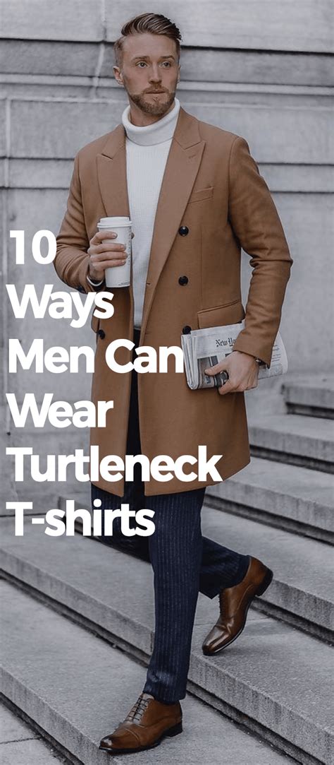 wear turtleneck  shirt    mens outfits turtleneck  shirt turtleneck
