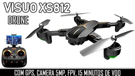 drone visuo xs brasil sem taxa gps  wifi fpv mp hd camera  minutos de voo unboxing