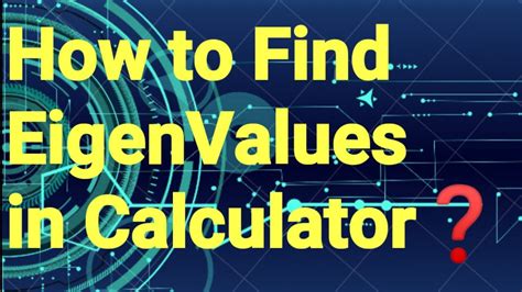 find eigenvalues  calculator matrices youtube