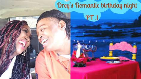 Drey Romantic Birthday Dinner Pt 1 Lesbians Couple Youtube