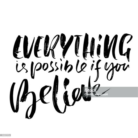 everything is possible if you believe hand drawn dry brush motivational