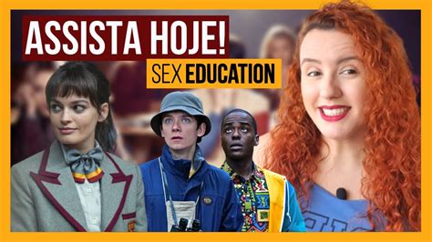 Veja Onde Assistir A 3ª Temporada De Sex Education SÉrie Mais