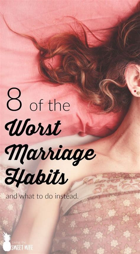 8 Of The Worst Marriage Habits Bad Marriage Marriage Tips Healthy