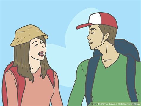 how to take a relationship slow 9 steps with pictures