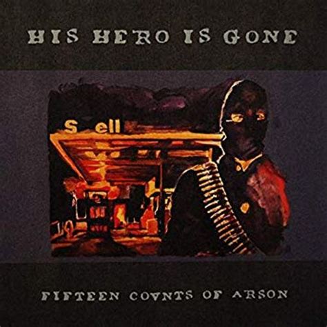 his hero is gone fifteen counts of arson vinyl lp
