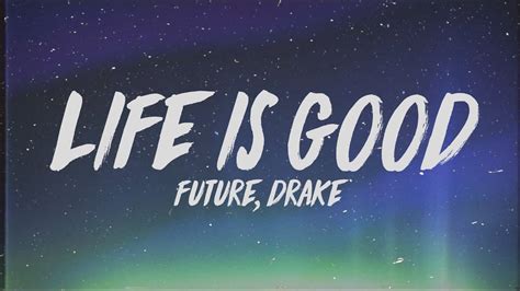 future life  good lyrics ft drake youtube