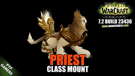 Priest 7 2 Class Mount World Of Warcraft Legion Youtube