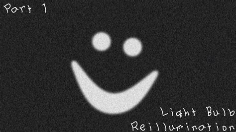 roblox light bulb reillumination chapter 1 and 2 part 1 youtube
