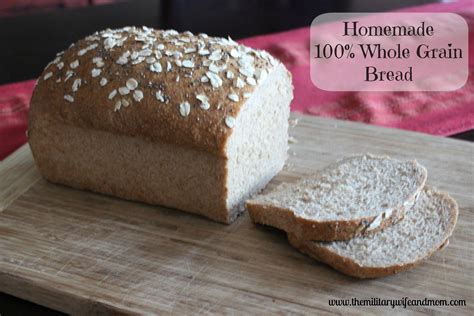 homemade  grain bread  military wife  mom