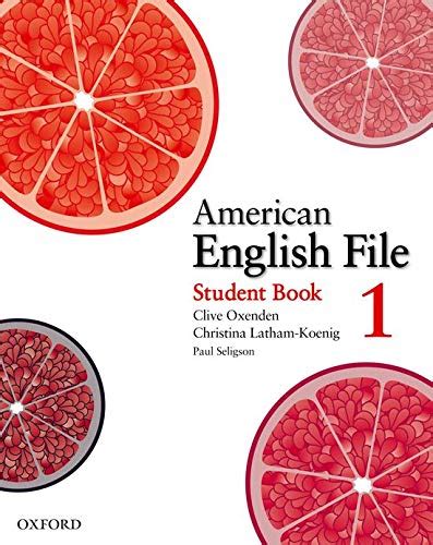 american english file  student book oxenden clive latham koenig christina seligson paul