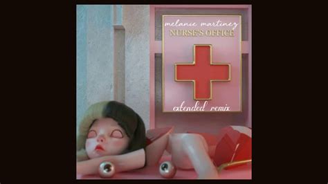 Melanie Martinez Intro Nurses Office Extended Remix [info In