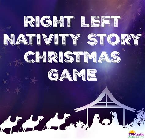 left nativity story christmas game funtastic life