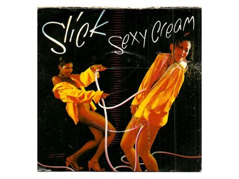 Slick Sexy Cream 7 Inch Single Top Hat Records