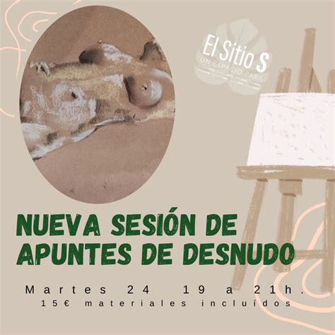 Nueva Sesión De Apuntes De Desnudomartes 24 Oct El Sitio S
