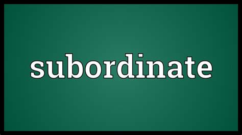 subordinate meaning youtube