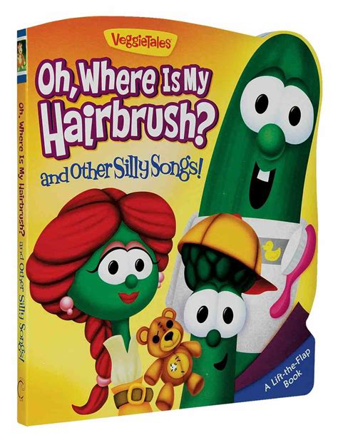 oh where is my hairbrush veggie tales veggietales series by phil