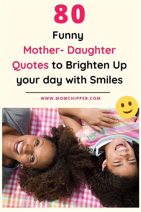 funny mother daughter quotes  brighten   day  smiles
