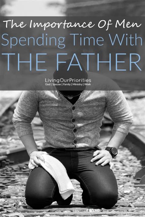 The Importance Of Men Spending Time With The Father