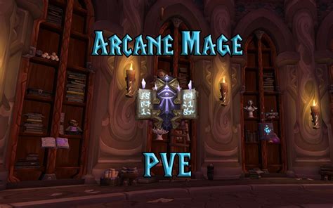 Pve Arcane Mage Dps Guide Wotlk Wrath Of The Lich King Classic