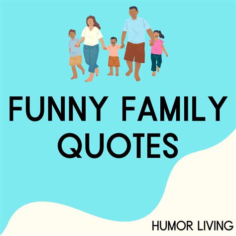 funny family quotes    laugh humor living