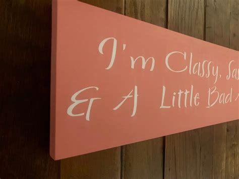 i m classy sassy and a little bad assy sassy sign bad ass etsy