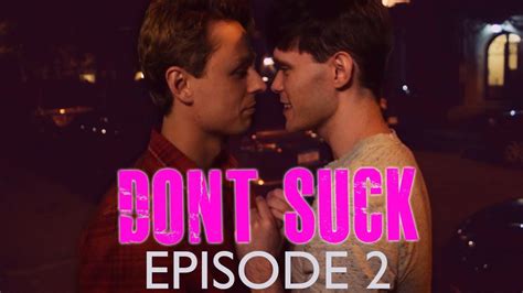 Don T Suck Web Series Episode 2 Youtube