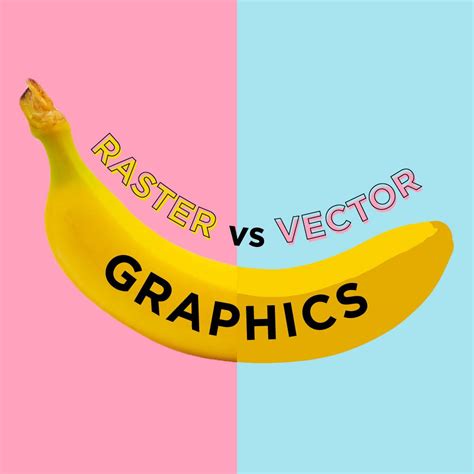 vector vs raster graphics explained everything you need to know