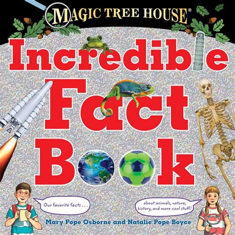 magic tree house incredible fact book  favorite facts  animals nature history